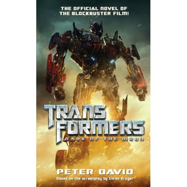 Transformers Dark of the Moon Novelization Reviewed, Spoilers Galore