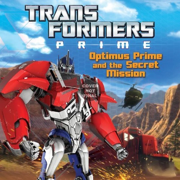 Transformers Prime Book - Optimus Prime and the Secret Mission  by Ray Santos