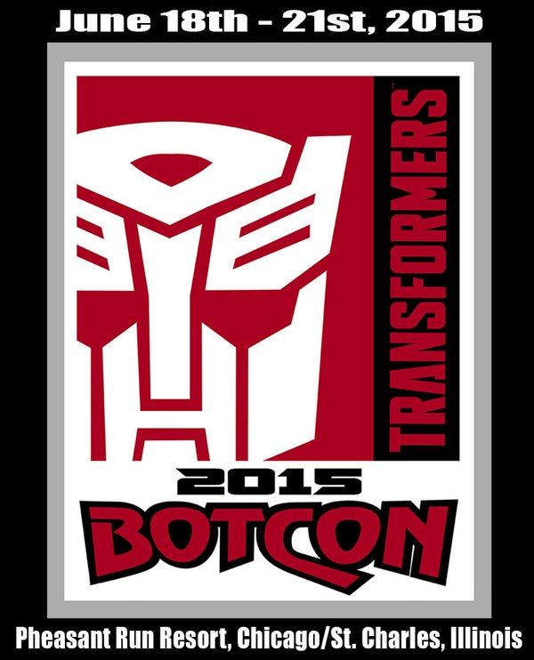 BotCon 2015 Has A Time And A Place- June 18th-21st in Chicago, IL